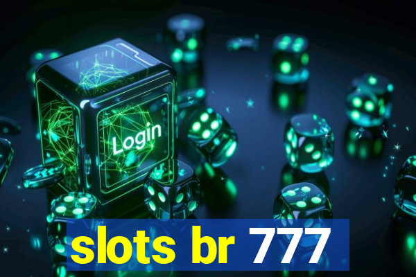 slots br 777